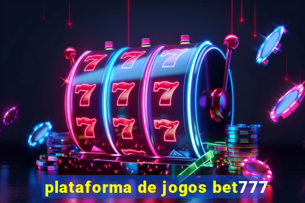 plataforma de jogos bet777